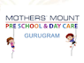 Mothers' Mount Pre-School & Day Care